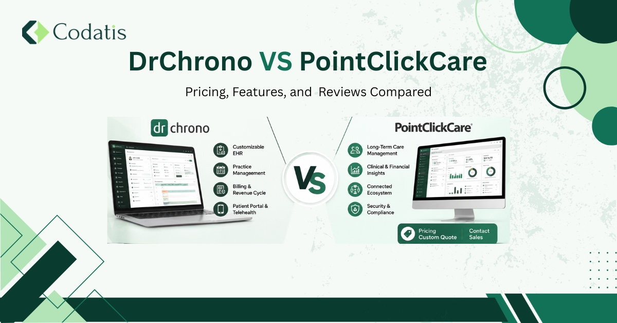 DrChrono Vs PointClickCare: Pricing, Features, and Reviews Compared (2026)